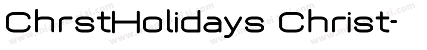 ChrstHolidays Christ字体转换